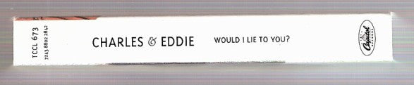 Charles & Eddie : Would I Lie To You? (Cass, Single)