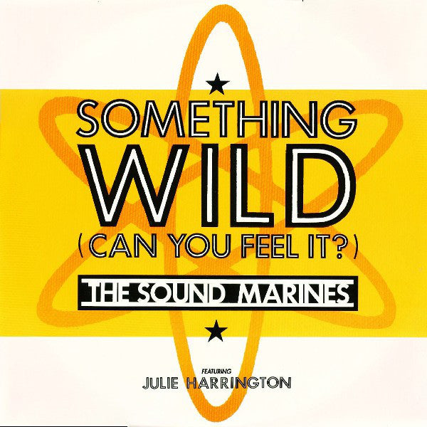 The Sound Marines : Something Wild (Can You Feel It) (12")