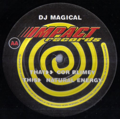 DJ Magical : Cor Blimey / Natural Energy (12")
