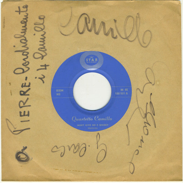 Quartetto Camillo* : Mary Give Me A Whisky (7", Single, Mono)