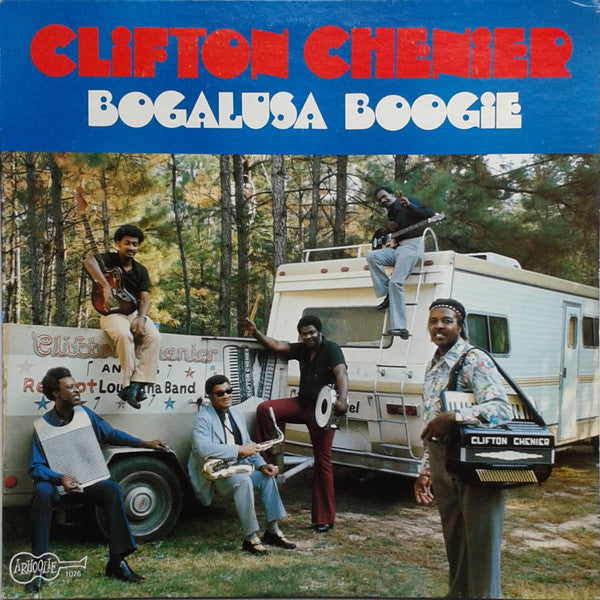 Clifton Chenier : Bogalusa Boogie (LP, Album)