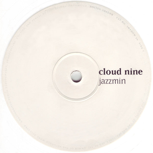 Cloud Nine* : Snow / Jazzmin (12", Whi)