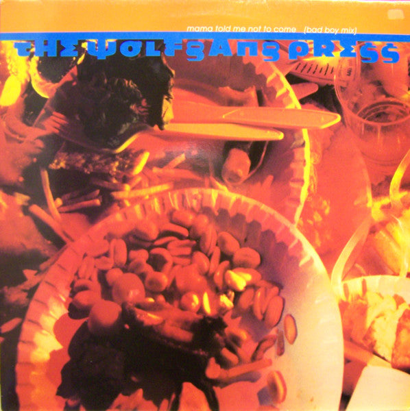 The Wolfgang Press : Mama Told Me Not To Come (Bad Boy Mix) (12")