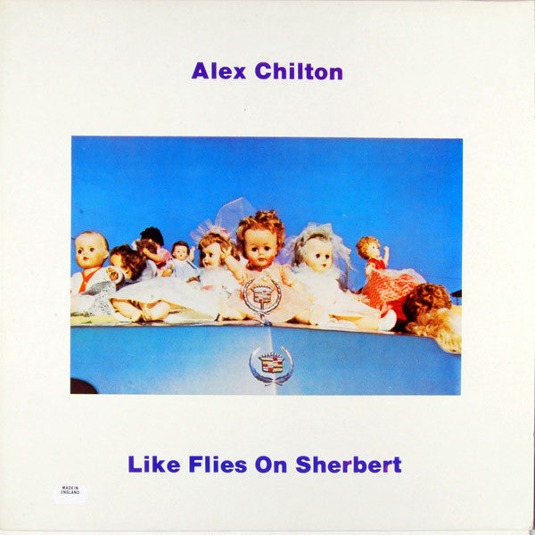 Alex Chilton : Like Flies On Sherbert (LP, Album)
