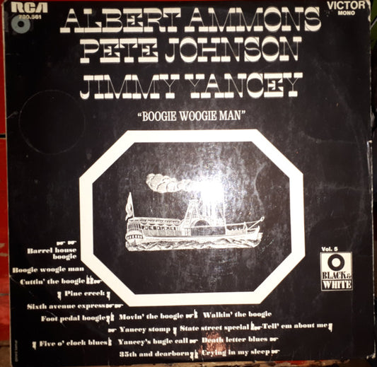 Albert Ammons - Pete Johnson / Jimmy Yancey : Boogie Woogie Man (LP, Comp, Mono)