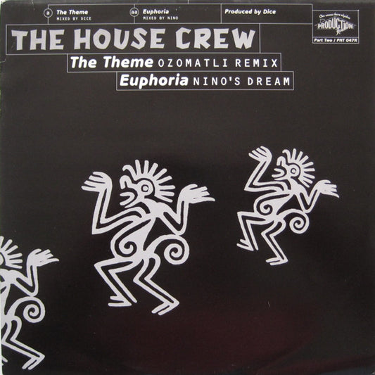 The House Crew : The Theme / Euphoria (Remixes) (12")