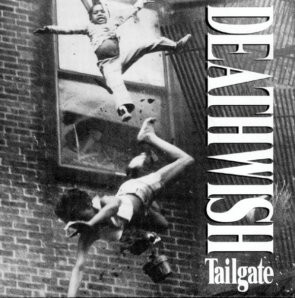 Deathwish : Tailgate (7", RE, Unofficial)
