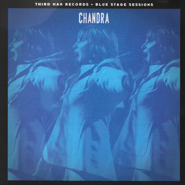 Chandra (4) : Blue Stage Sessions (7", Single)