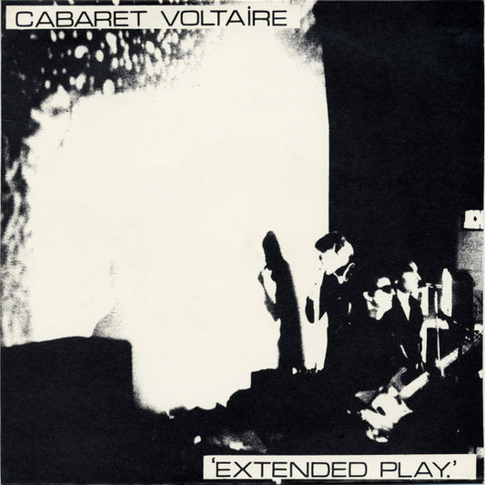 Cabaret Voltaire : Extended Play (7", EP)
