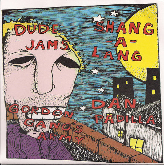 Various : Dude Jams / Shang-A-Lang / Gordon Gano's Army / Dan Padilla 4-Way Split (7", EP, Ltd, Cha)