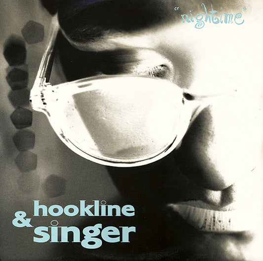 Hookline & Singer : Nightime (12")