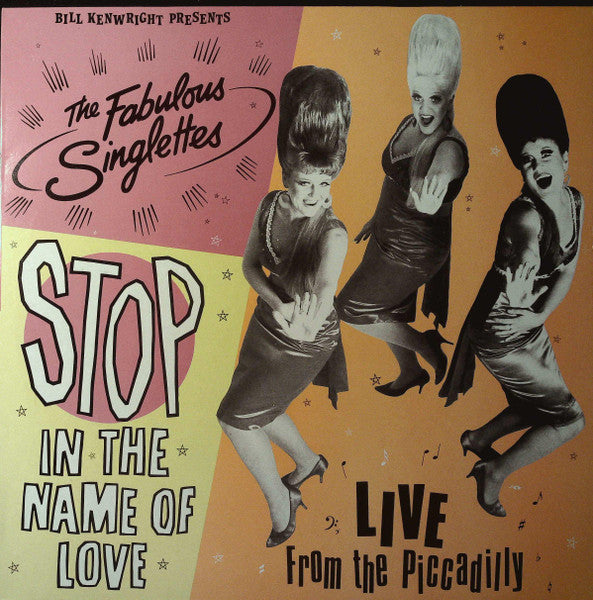 The Fabulous Singlettes : Stop In The Name Of Love (Live From The Piccadilly) (LP, Album)