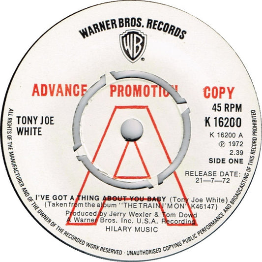 Tony Joe White : I've Got A Thing About You Baby (7", Promo)