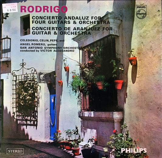 Rodrigo* / The Romeros, San Antonio Symphony Orchestra Conducted By Victor Alessandro : Concierto Andaluz For Four Guitars & Orchestra / Concierto De Aranjuez For Guitar & Orchestra (LP, Album)