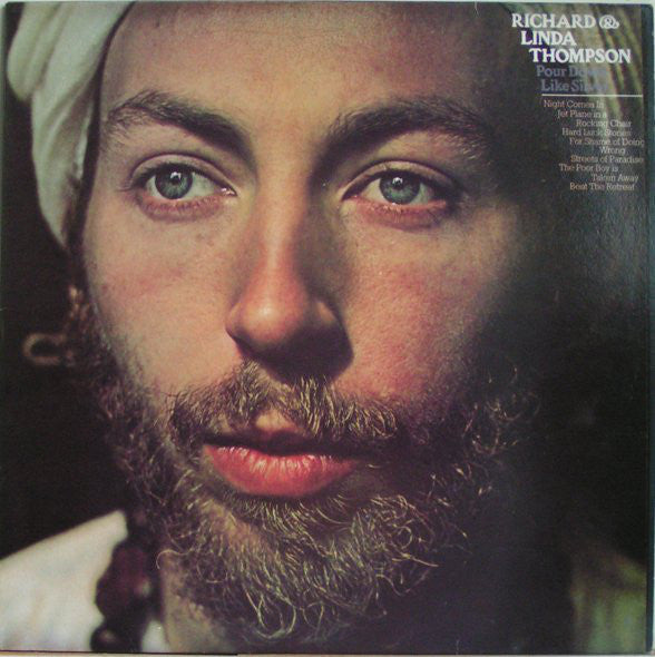 Richard & Linda Thompson : Pour Down Like Silver (LP, RE)