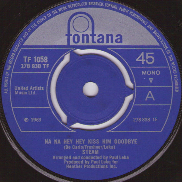Steam : Na Na Hey Hey Kiss Him Goodbye (7", Mono, 3 P)