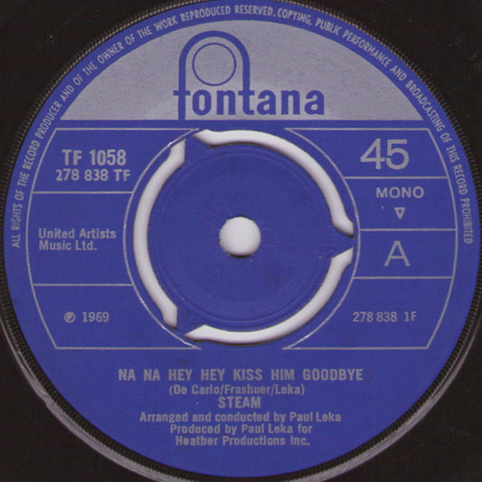 Steam : Na Na Hey Hey Kiss Him Goodbye (7", Mono, 3 P)