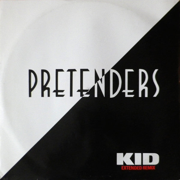 Pretenders* : Kid (Extended Remix) (12", Single)