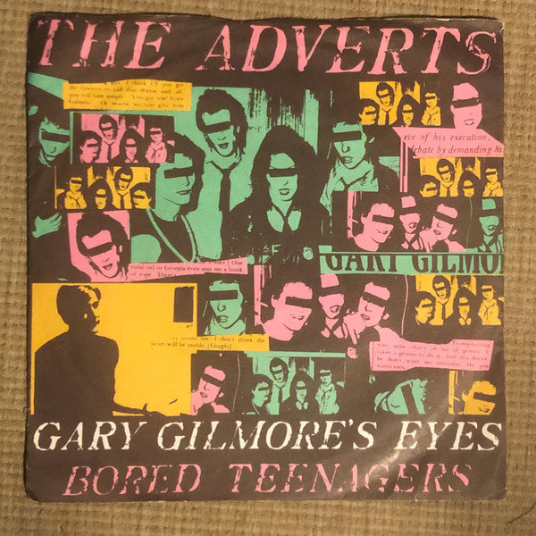 The Adverts : Gary Gilmore's Eyes / Bored Teenagers (7", Single, Dif)
