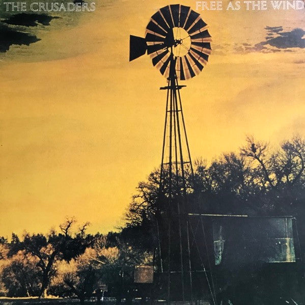 The Crusaders : Free As The Wind (LP, Album, San)