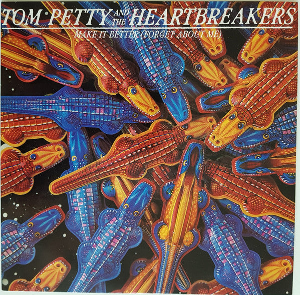 Tom Petty And The Heartbreakers : Make It Better (Forget About Me) (12", Single)