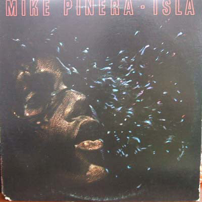 Mike Pinera : Isla (LP, Album, Pit)