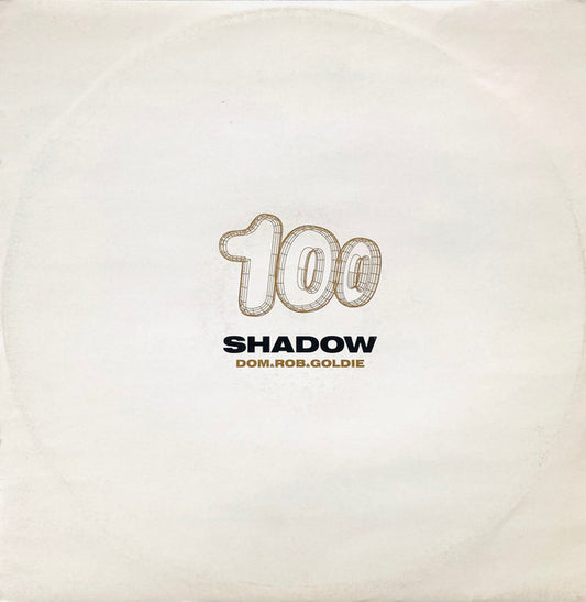 Dom* & Rob* & Goldie : Shadow 100 (12", Ltd)