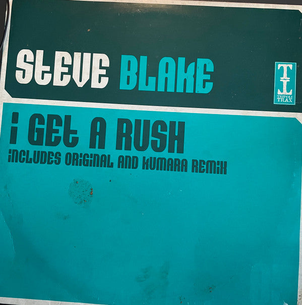 Steve Blake : I Get A Rush (12", TP, W/Lbl)