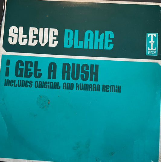 Steve Blake : I Get A Rush (12", TP, W/Lbl)