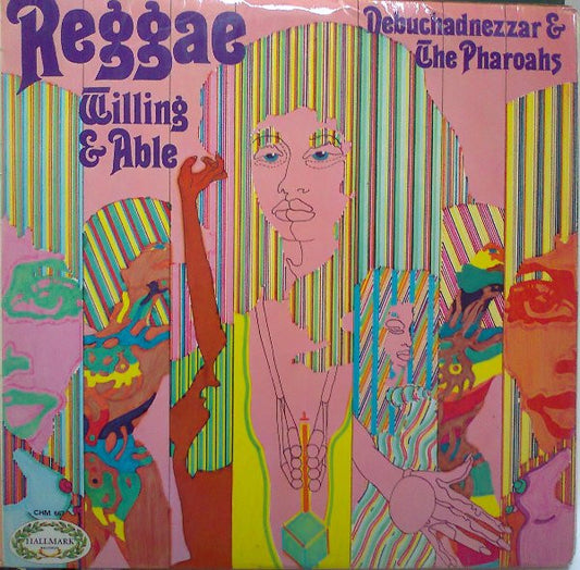 Nebuchadnezzar & The Pharoahs : Reggae, Willing & Able (LP, Album)
