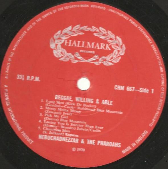 Nebuchadnezzar & The Pharoahs : Reggae, Willing & Able (LP, Album)