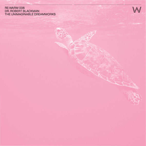Dr. Robert Blackman* : The Unimaginable Dreamworks (12", MiniAlbum, Comp)