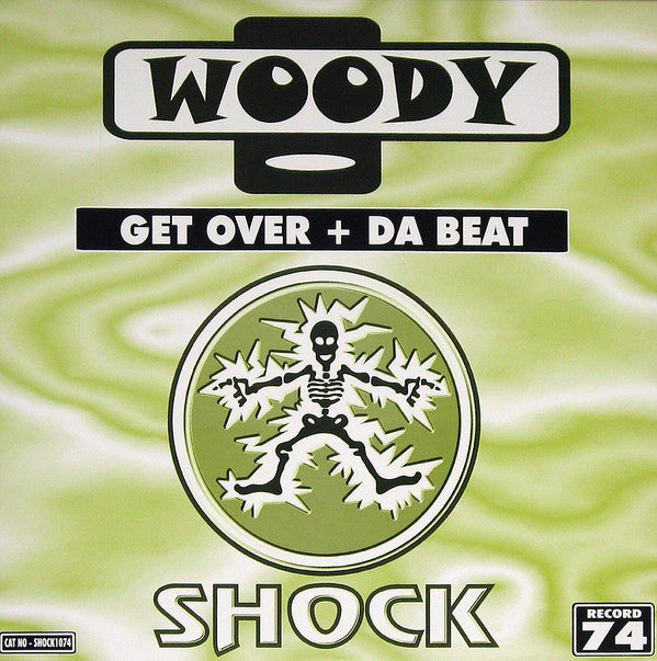 Woody (4) : Get Over / Da Beat (12")