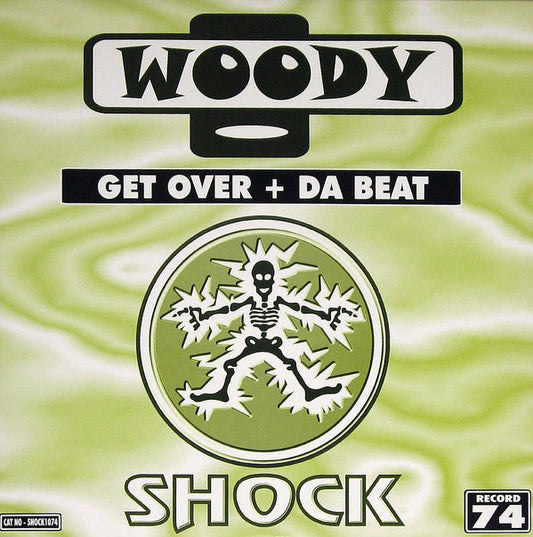 Woody (4) : Get Over / Da Beat (12")
