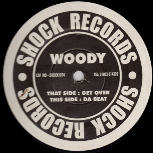 Woody (4) : Get Over / Da Beat (12")