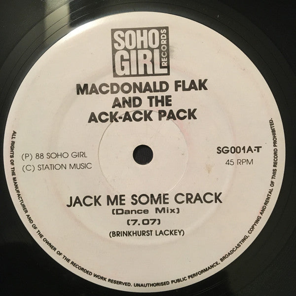 MacDonald Flack And The Ack-Ack Pack : Jack Me Some Crack (12")