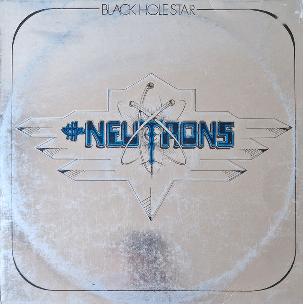 The Neutrons : Black Hole Star (LP, Album)