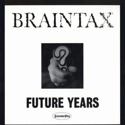 Braintax : Future Years EP (12")
