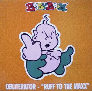 Obliterator : Ruff To The Maxx (12")