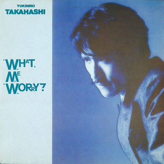 Yukihiro Takahashi : What, Me Worry? (LP, Album)