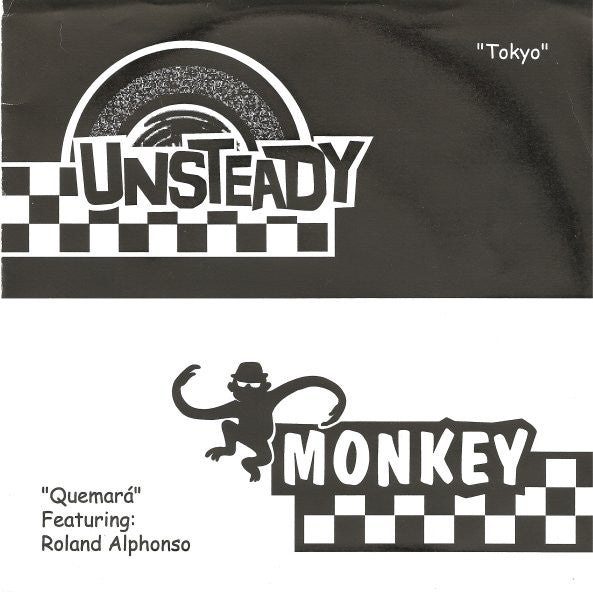 Unsteady / Monkey (7) : Tokyo / Quemará (7", Ltd, Num)