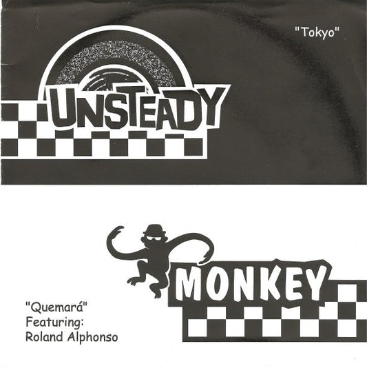 Unsteady / Monkey (7) : Tokyo / Quemará (7", Ltd, Num)
