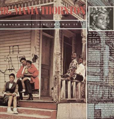 Big Mama Thornton : Stronger Than Dirt/The Way It Is (2xLP, Comp)