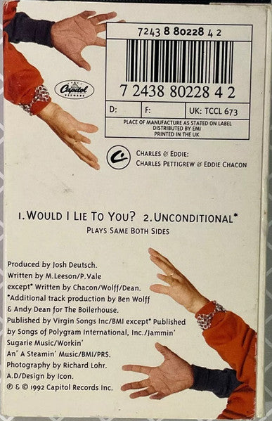 Charles & Eddie : Would I Lie To You? (Cass, Single)