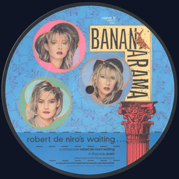 Bananarama : Robert De Niro's Waiting (7", Pic, Sar)