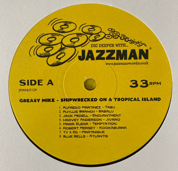 Various : Greasy Mike - Shipwrecked On A Tropical Island (LP, Comp)