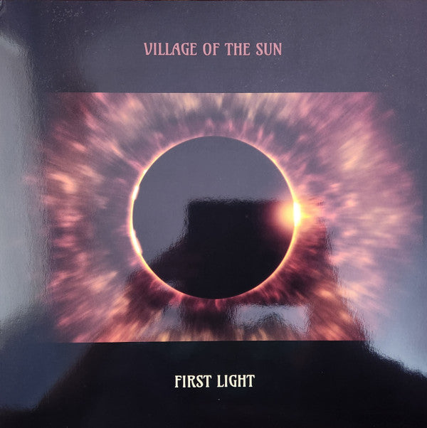 Village Of The Sun (2) : First Light (LP)