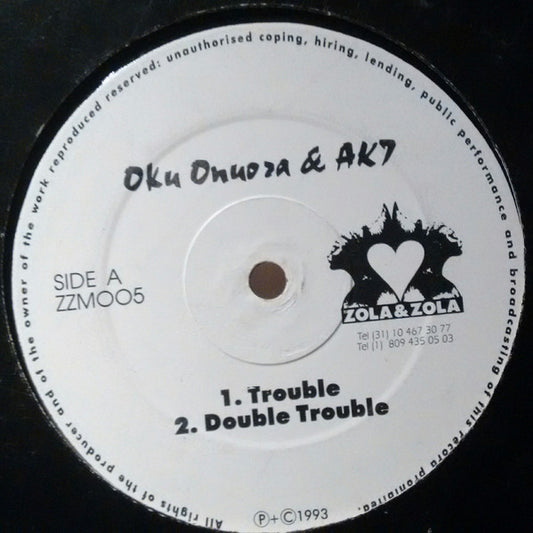 Oku Onuora & AK7 : Trouble / (Heathen) Let Wi Go (12")