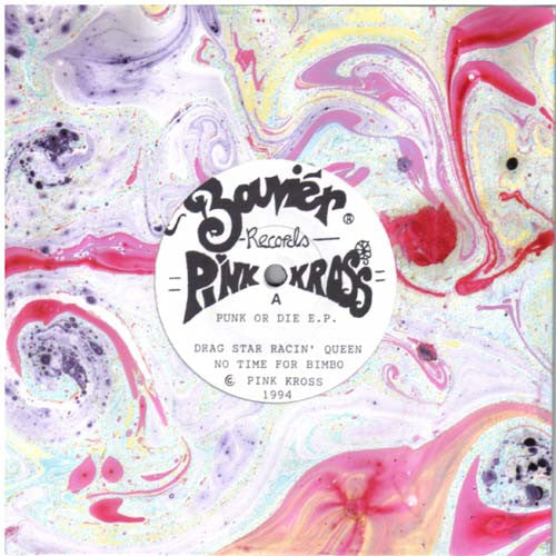 Pink Kross : Punk Or Die E.P. (7", EP)