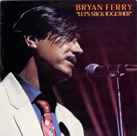 Bryan Ferry : Let's Stick Together (LP, Album, Comp, RE)